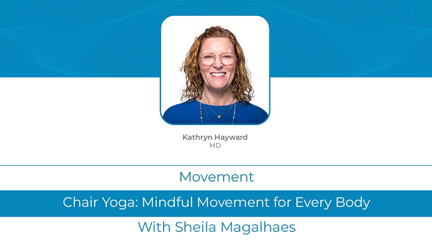 Chair Yoga: <br>Mindful Movement for Every Body