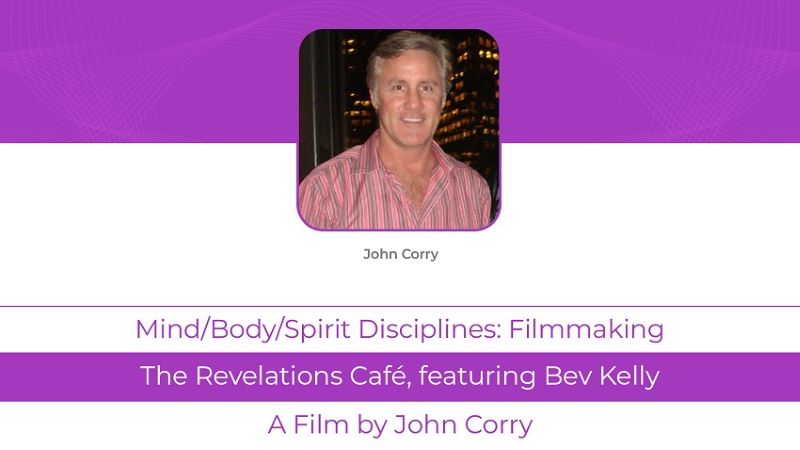 The Revelations Café, A Film by John Corry, featuring Bev Kelly