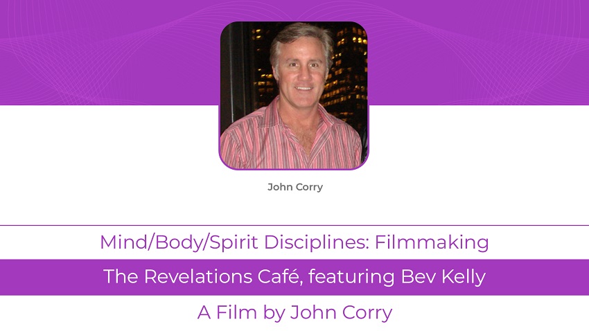 The Revelations Café, A Film by John Corry, featuring Bev Kelly